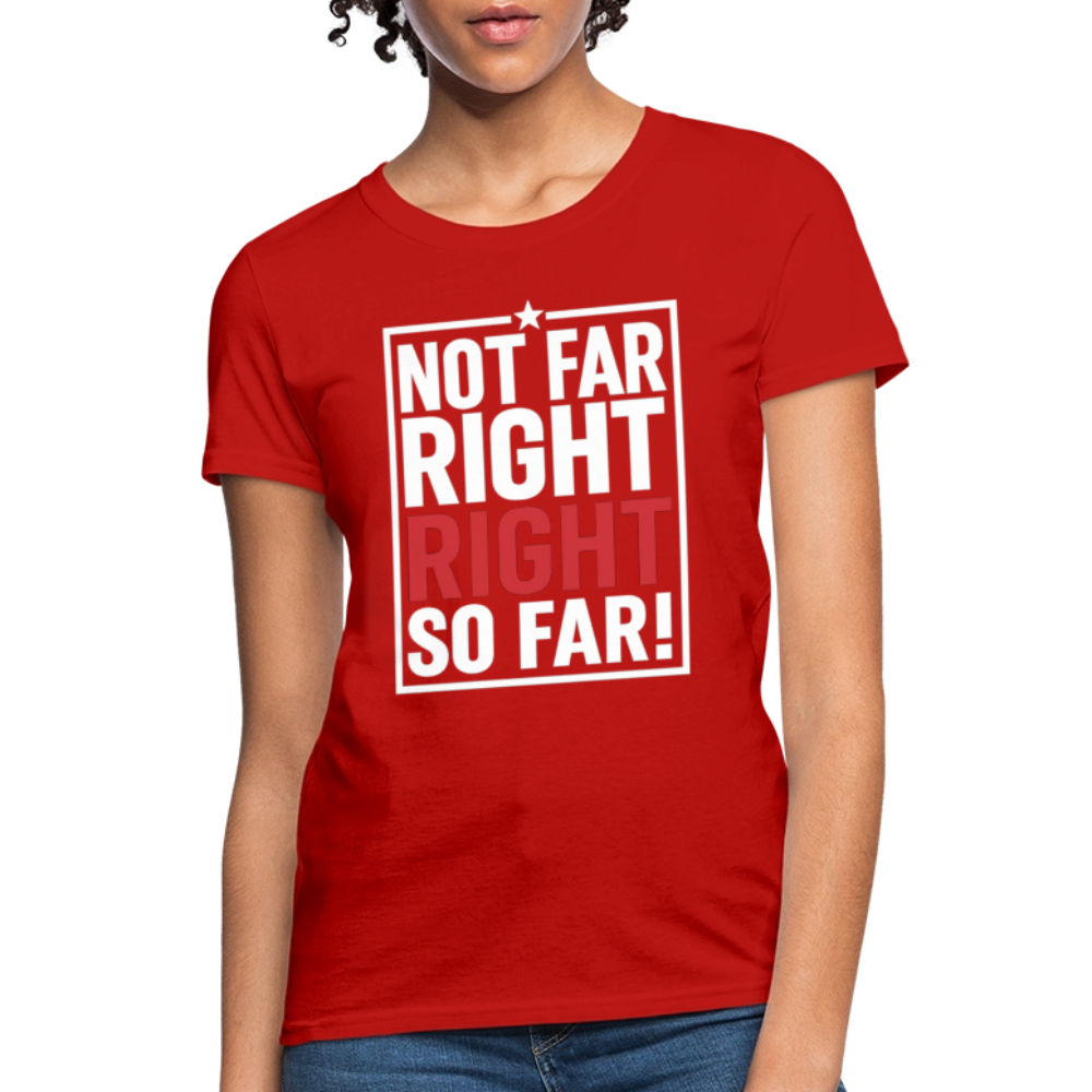 Right So Far (Women's) T-Shirt - red
