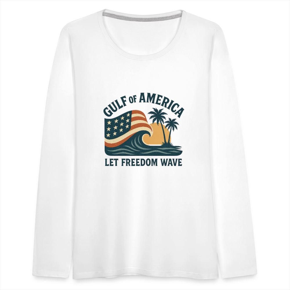 Gulf of America Women's Long Sleeve T-Shirt — Let Freedom Wave - white
