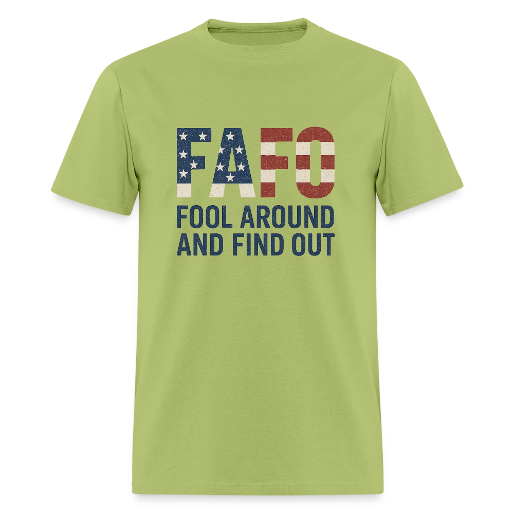 FAFO T-Shirt — Fool Around And Find Out - kiwi