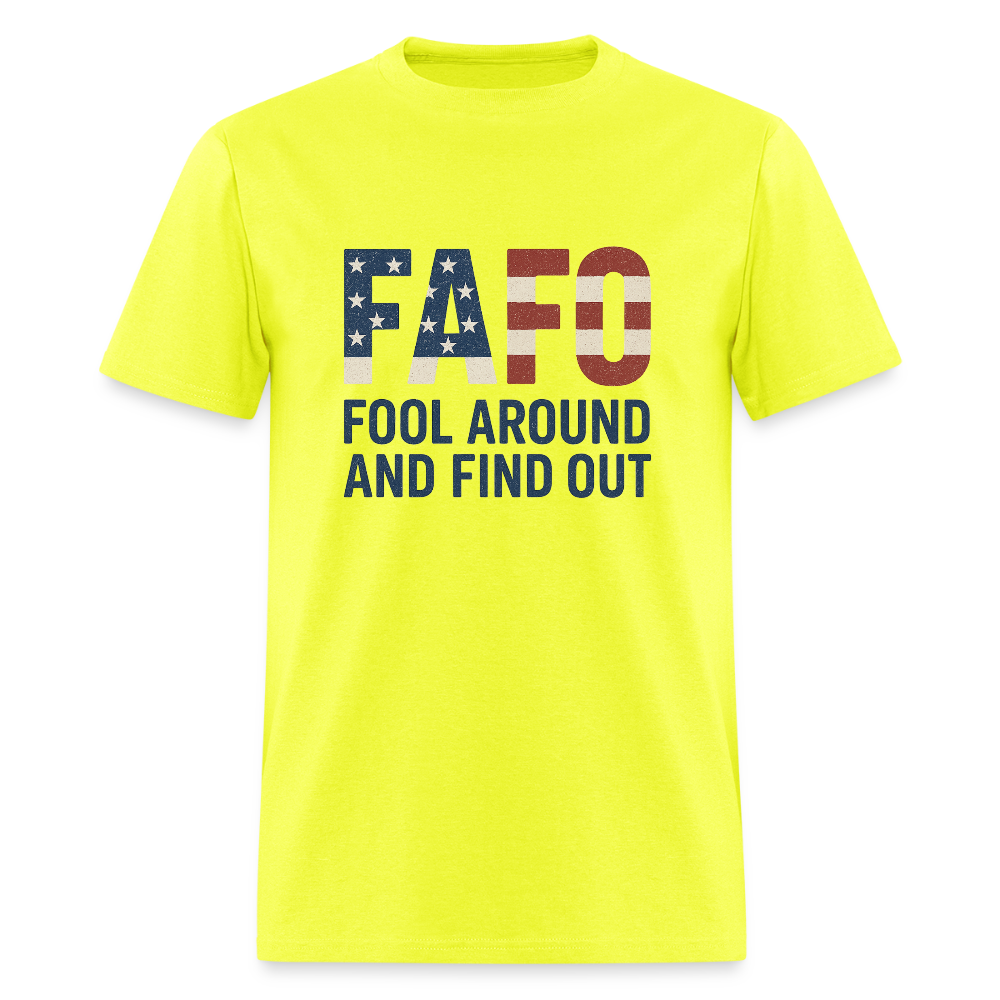 FAFO T-Shirt — Fool Around And Find Out - safety green
