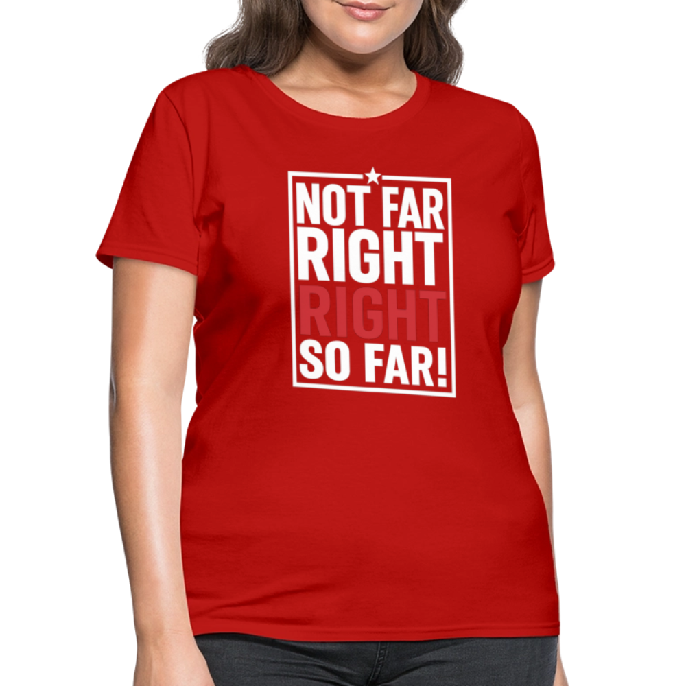 Right So Far (Women's) T-Shirt - red