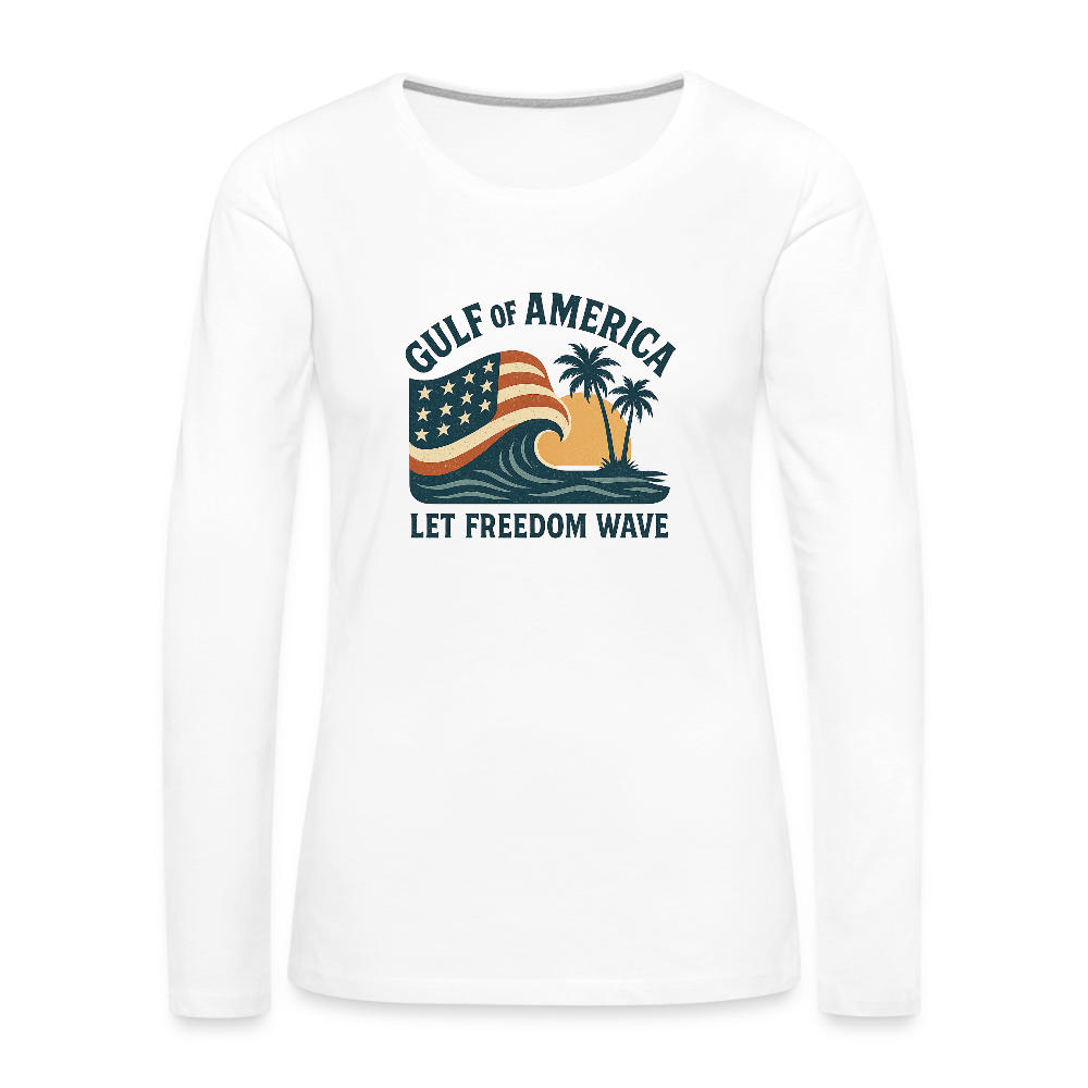 Gulf of America Women's Long Sleeve T-Shirt — Let Freedom Wave - white
