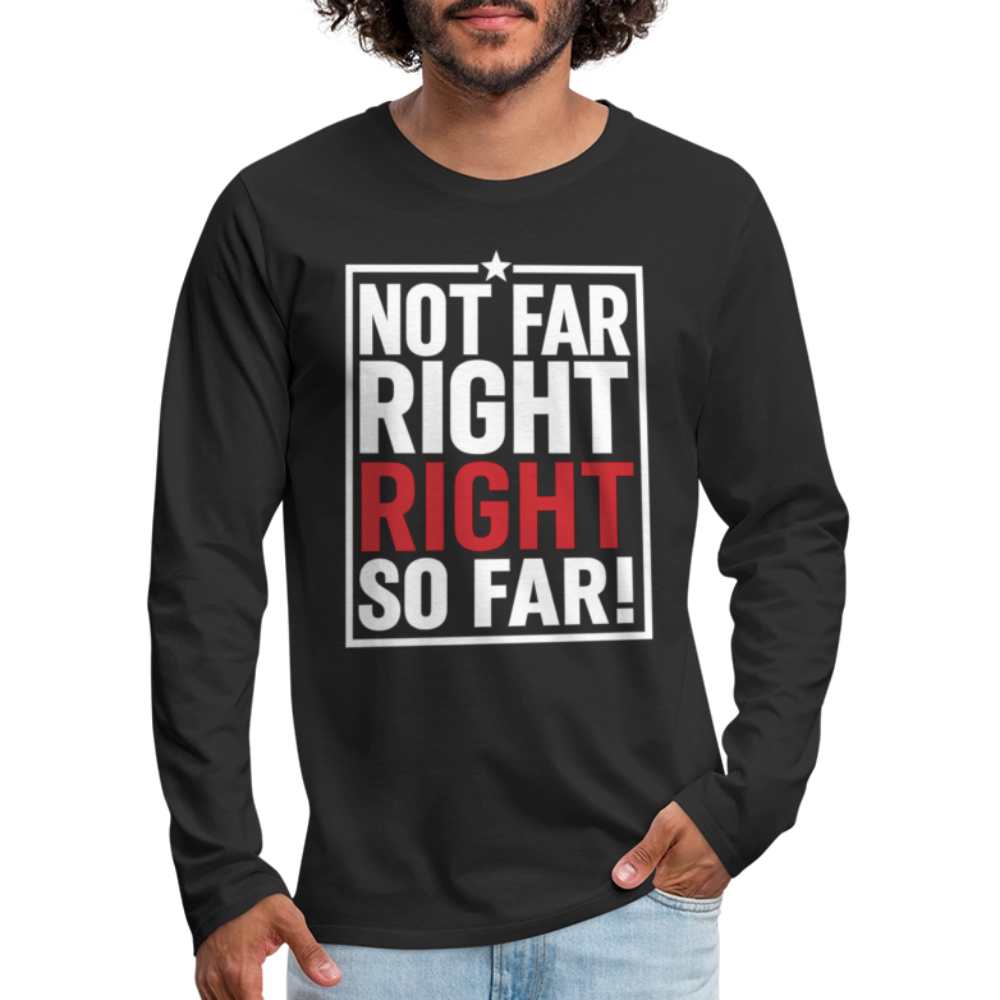 Right So Far Long Sleeve T-Shirt - black