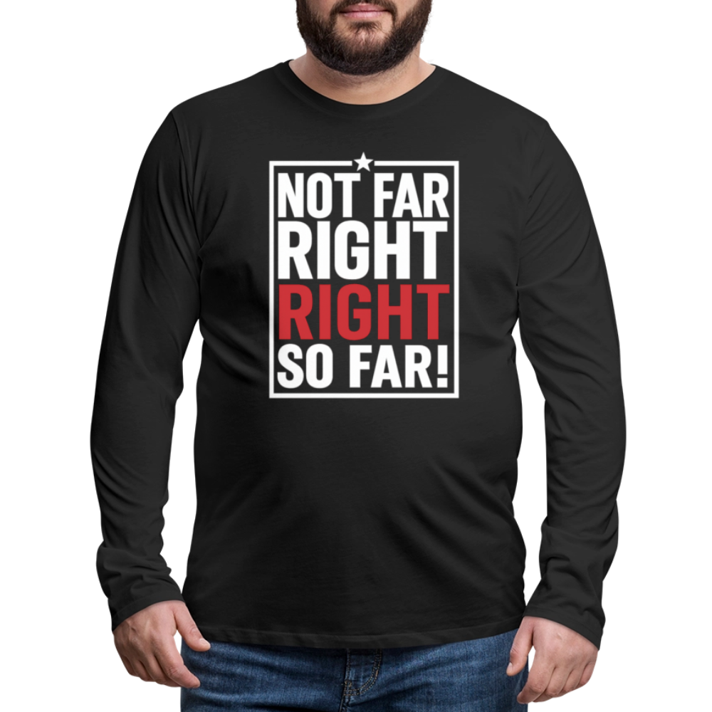 Right So Far Long Sleeve T-Shirt - black