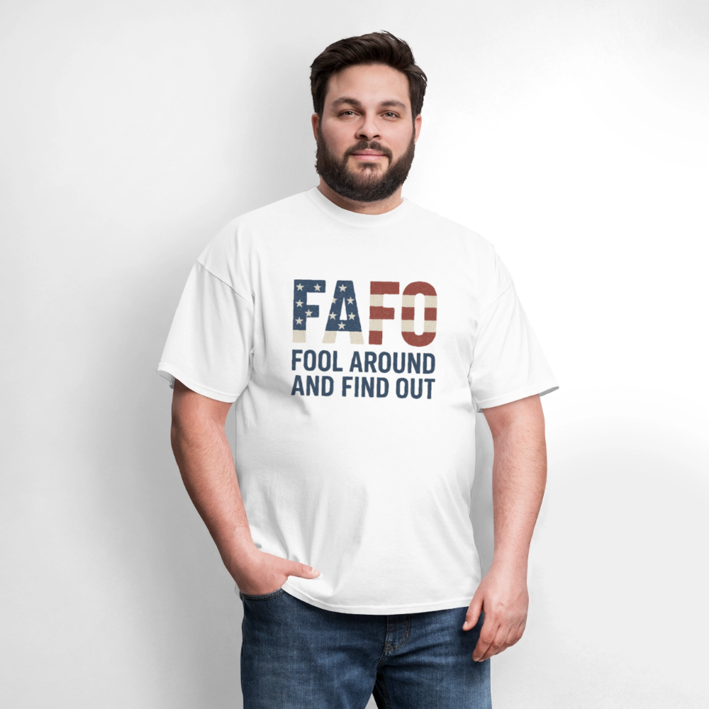 FAFO T-Shirt — Fool Around And Find Out - white
