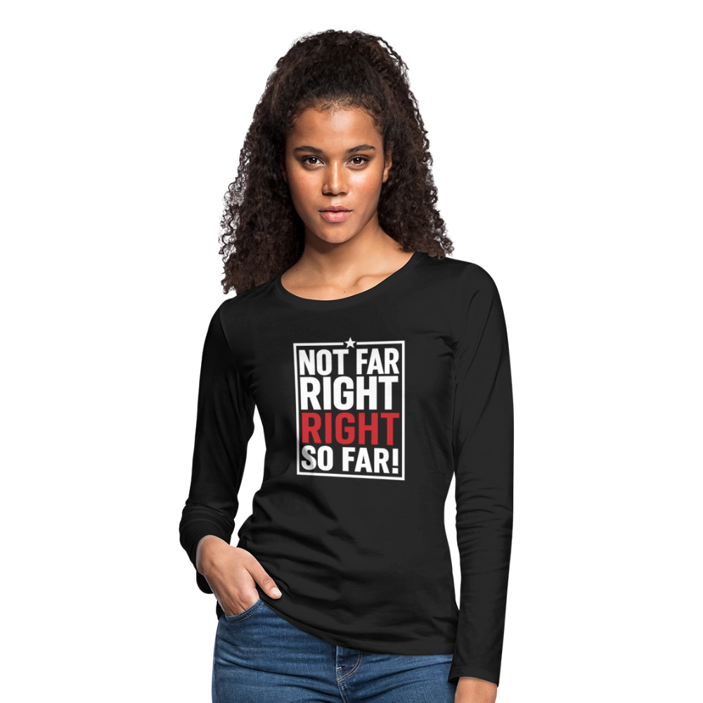 Right So Far Women's Long Sleeve T-Shirt - black