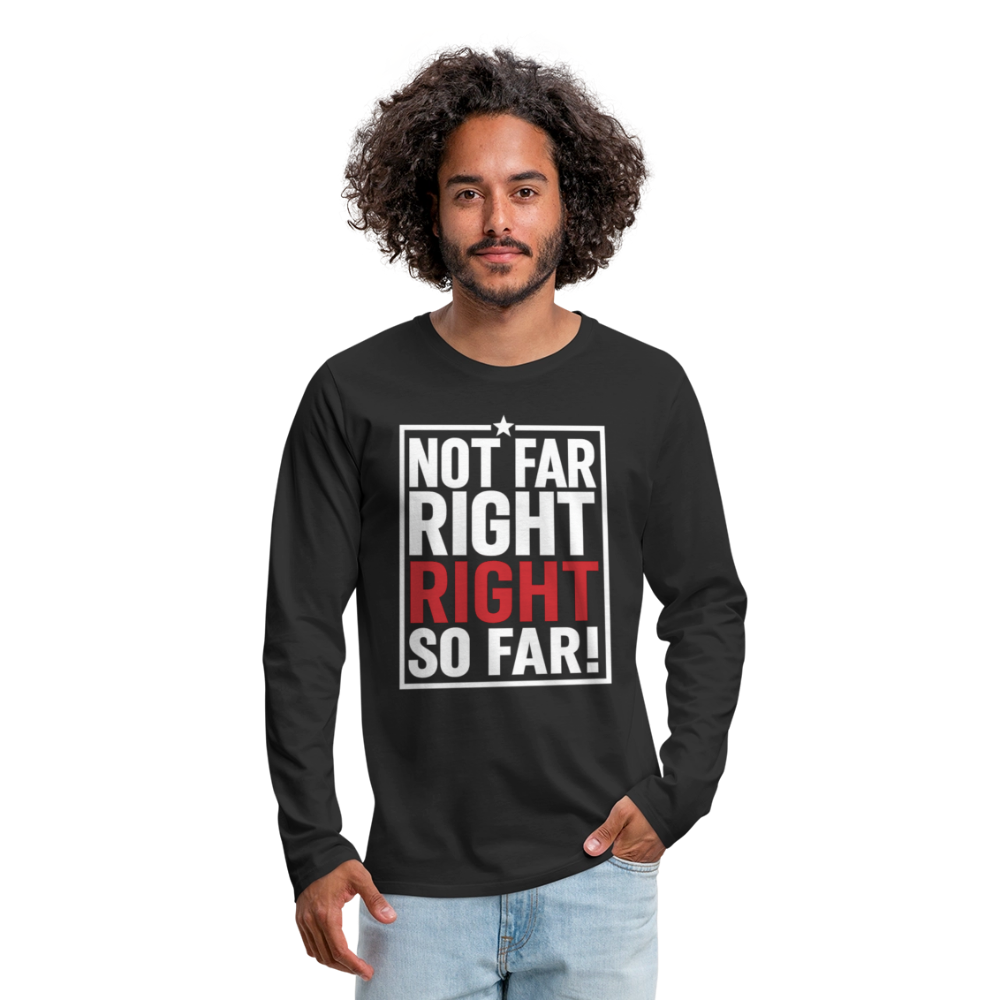 Right So Far Long Sleeve T-Shirt - black